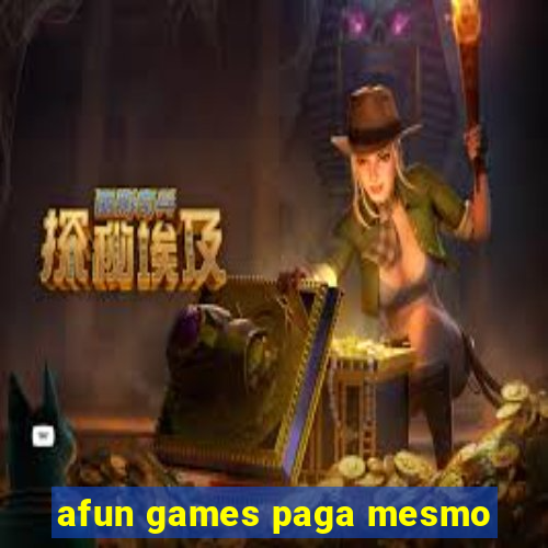 afun games paga mesmo